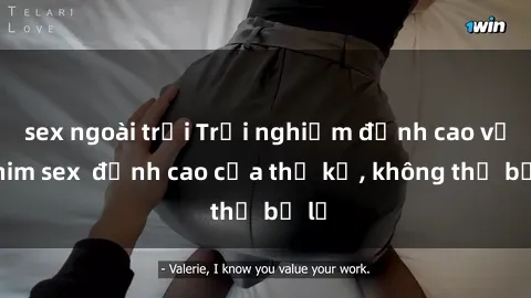 sex ngoài trời Trải nghiệm đỉnh cao với phim sex đỉnh cao của thế kỷ, không thể bỏ lỡ