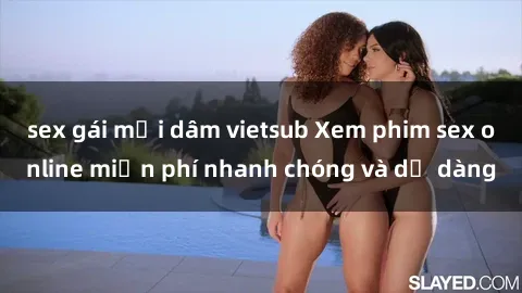 sex gái mại dâm vietsub Xem phim sex online miễn phí nhanh chóng và dễ dàng