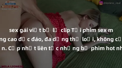 sex gái việt bị lộ clip Tải phim sex miễn phí chất lượng cao độc đáo, đa dạng thể loại, không cần đăng ký tài khoản. Cập nhật liên tục những bộ phim hot nhất trên thị trường. Sự lựa chọn hàng đầu cho 