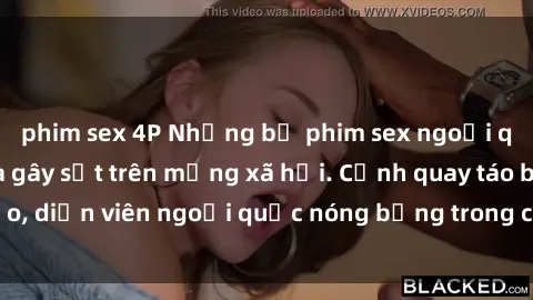 phim sex 4P Những bộ phim sex ngoại quốc nổi tiếng và gây sốt trên mạng xã hội. Cảnh quay táo bạo, diễn viên ngoại quốc nóng bỏng trong các tác phẩm đỉnh cao.