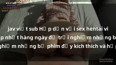 jav việt sub Hấp dẫn với sex hentai vietsub mới nhất, cập nhật hàng ngày để trải nghiệm những bộ phim đầy kích thích và hấp dẫn.